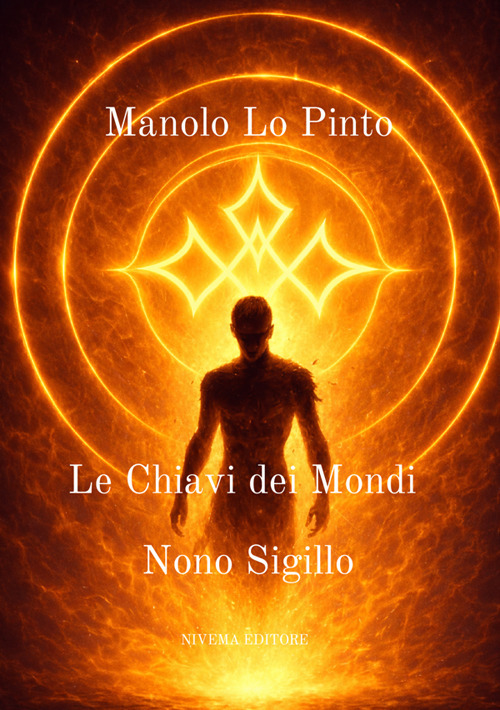 Le chiavi dei mondi. Nono sigillo