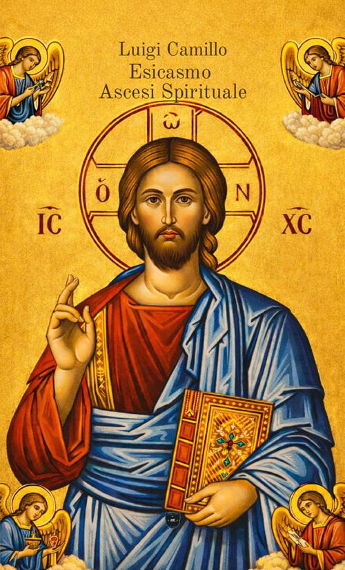 Esicasmo. Ascesi spirituale