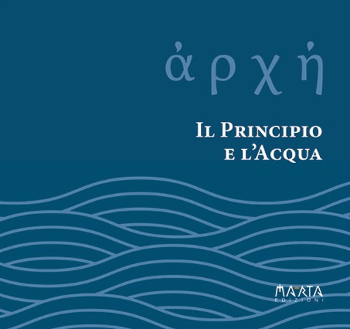 ἀρχή. Il principio e l'acqua