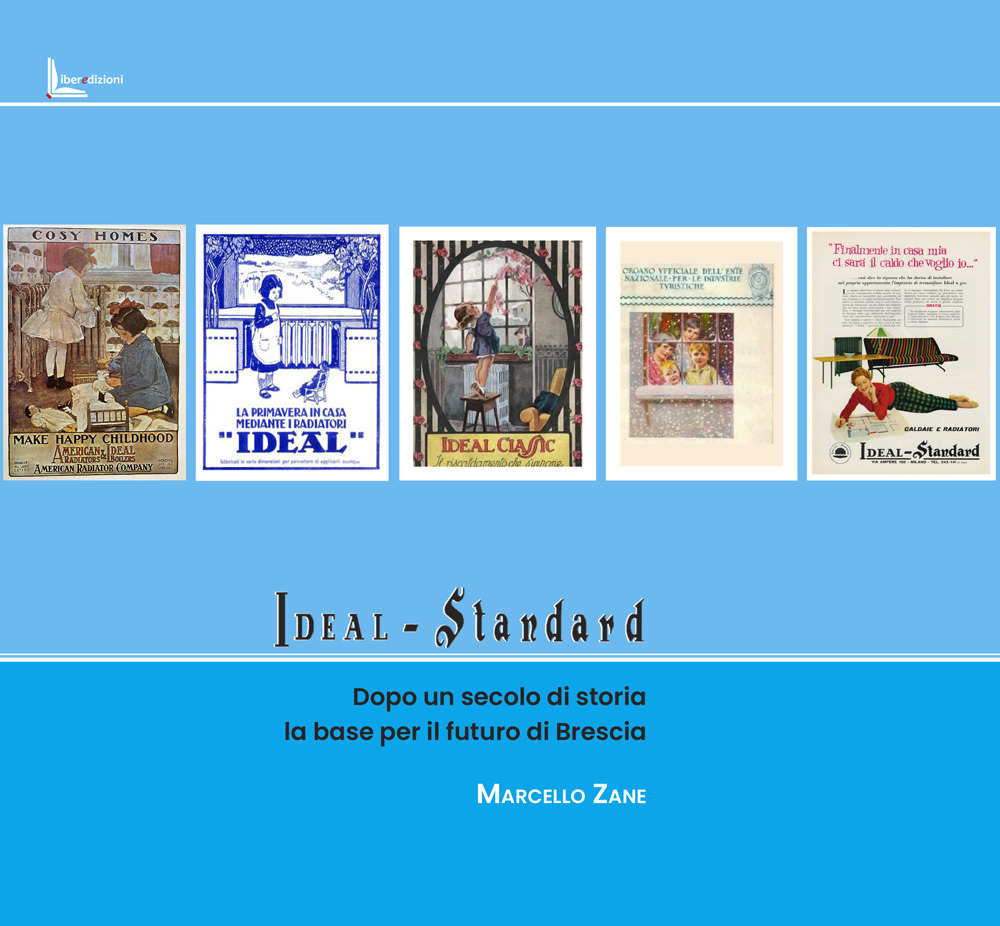 Ideal Standard. Dopo un secolo di storia la base per il futuro di Brescia