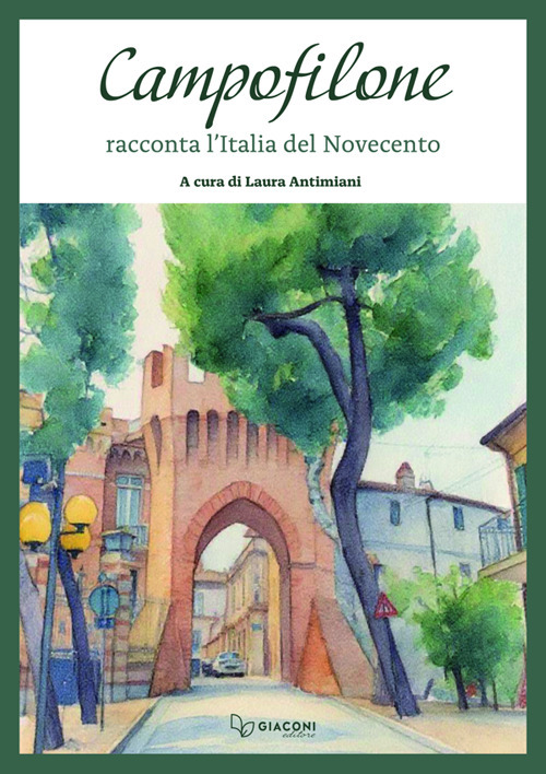 Campofilone racconta l'Italia del Novecento