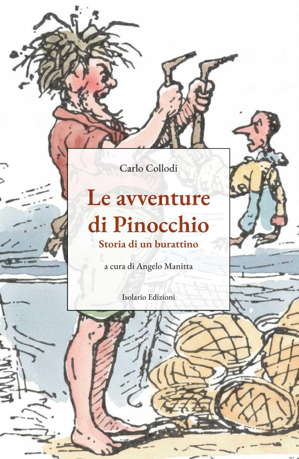 Le avventure di Pinocchio. Storia di un burattino