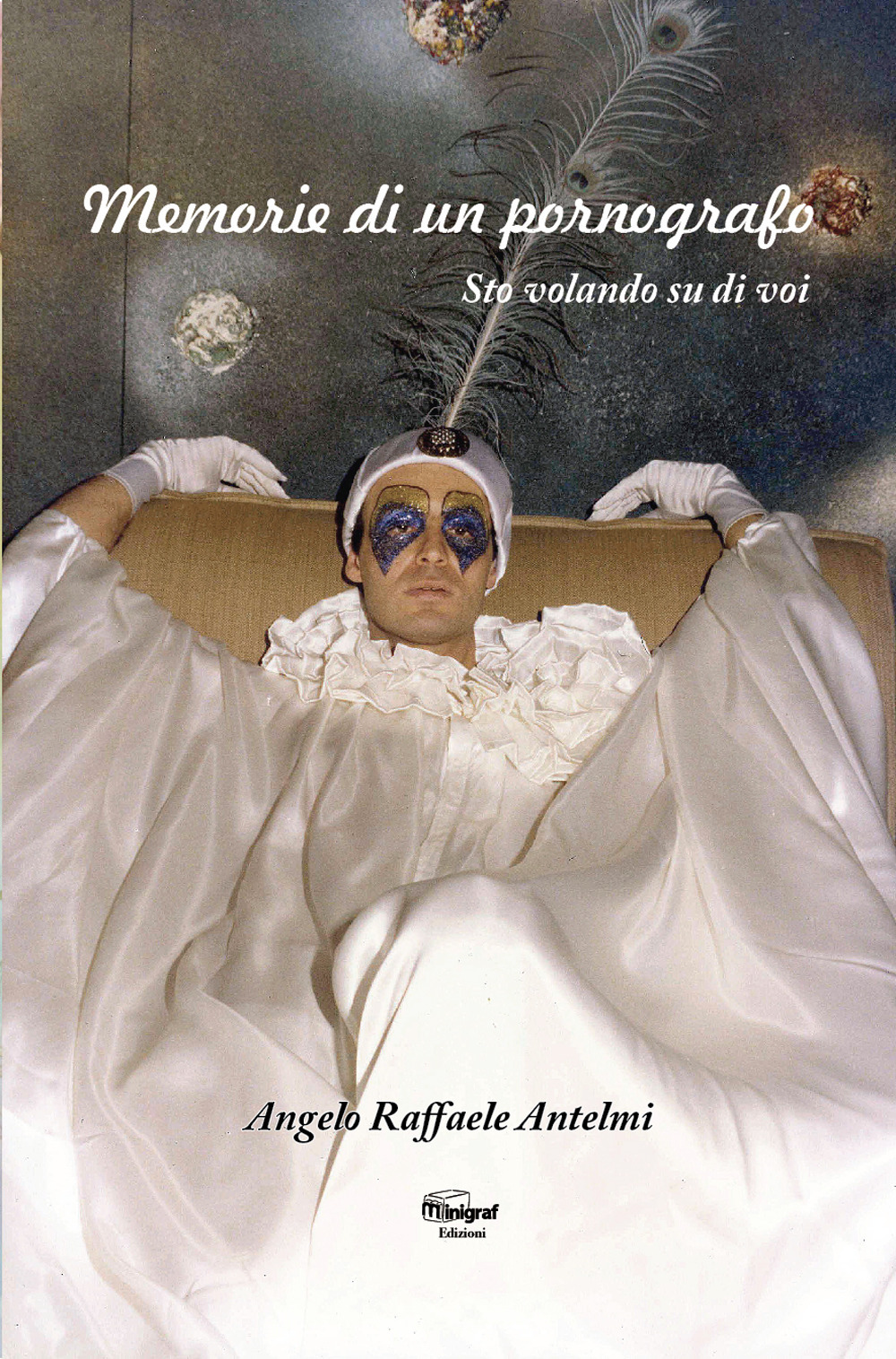 Memorie di un pornografo. Sto volando su di voi