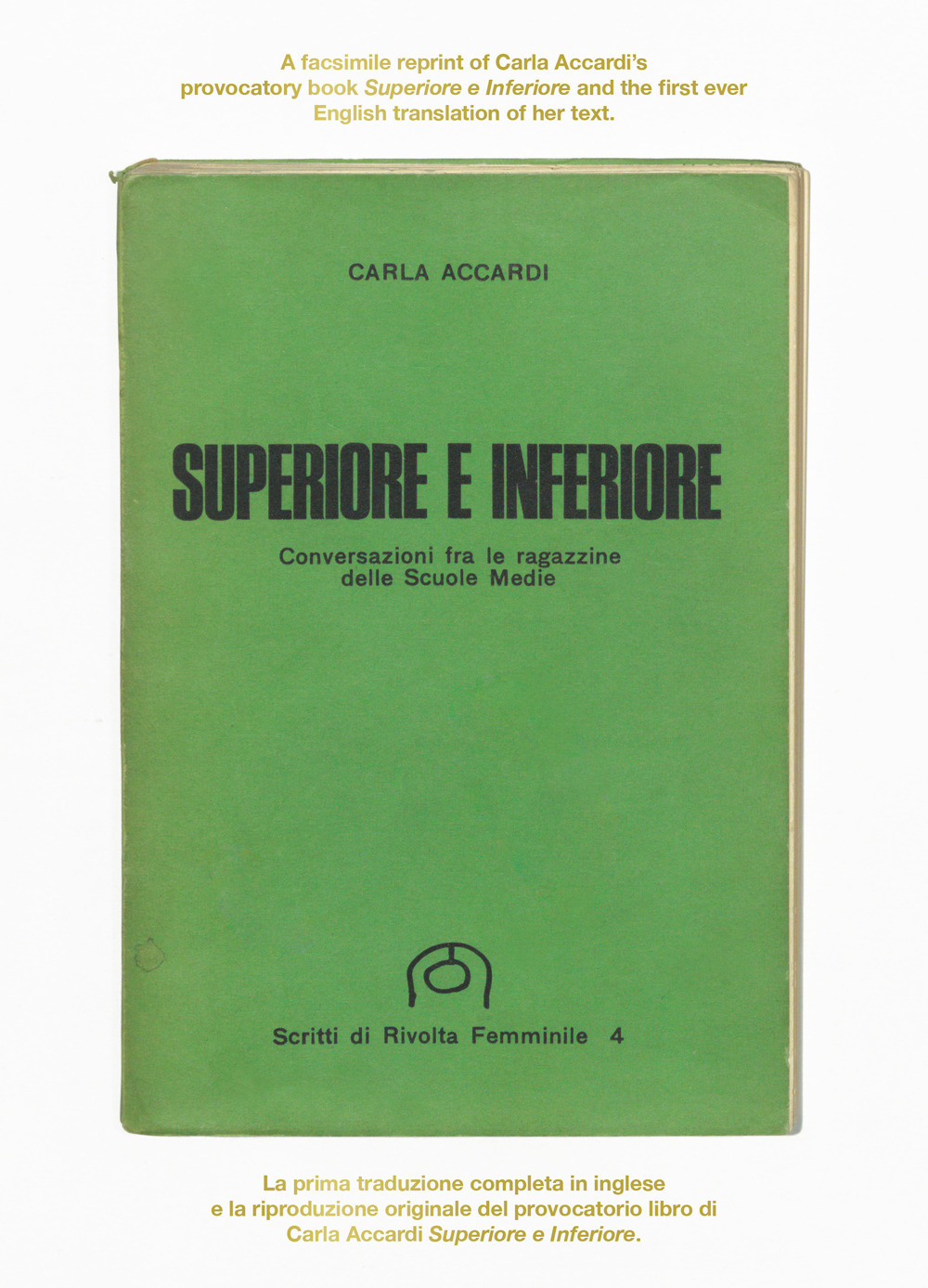 Superior and inferior. Conversations among girls at middle school. Ediz. italiana e inglese
