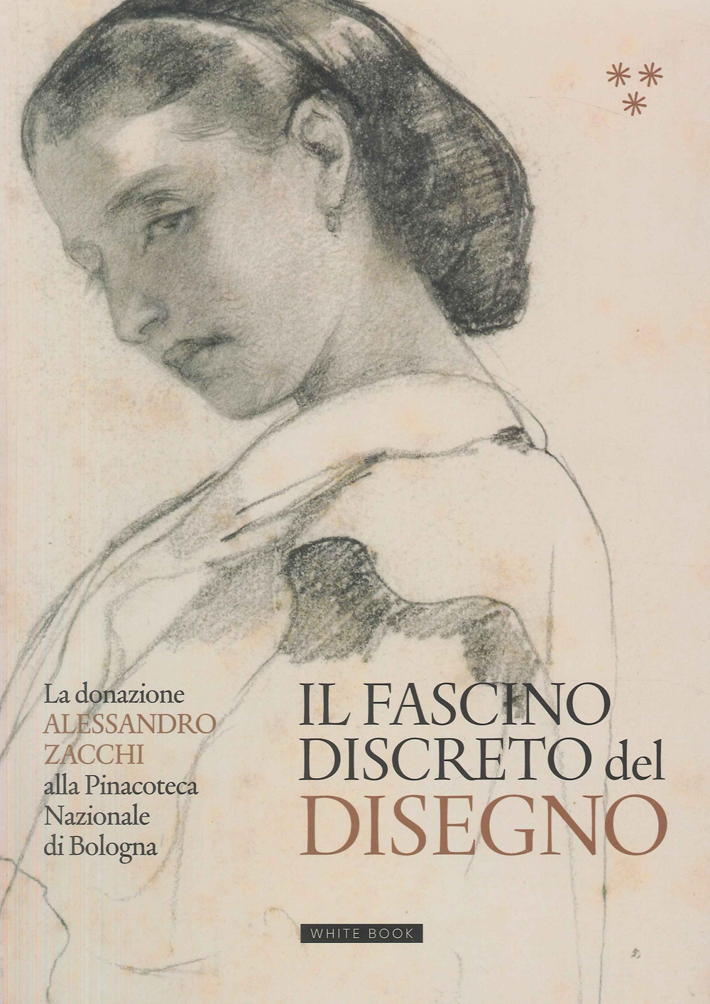 Il fascino discreto del disegno. La donazione Alessandro Zacchi alla Pinacoteca Nazionale di Bologna