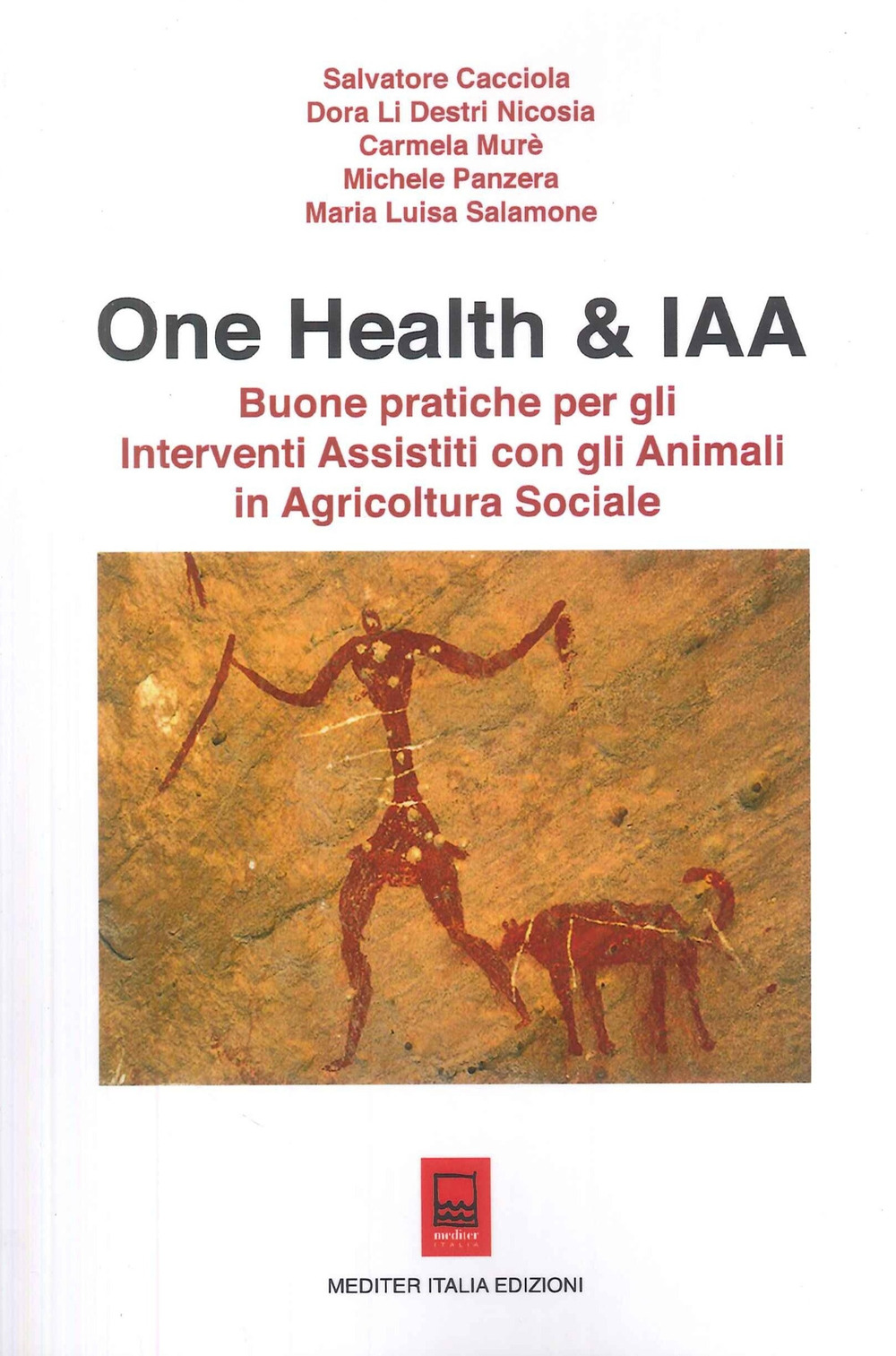One Health & IAA. Buone pratiche per gli interventi assistiti con gli animali in agricoltura sociale