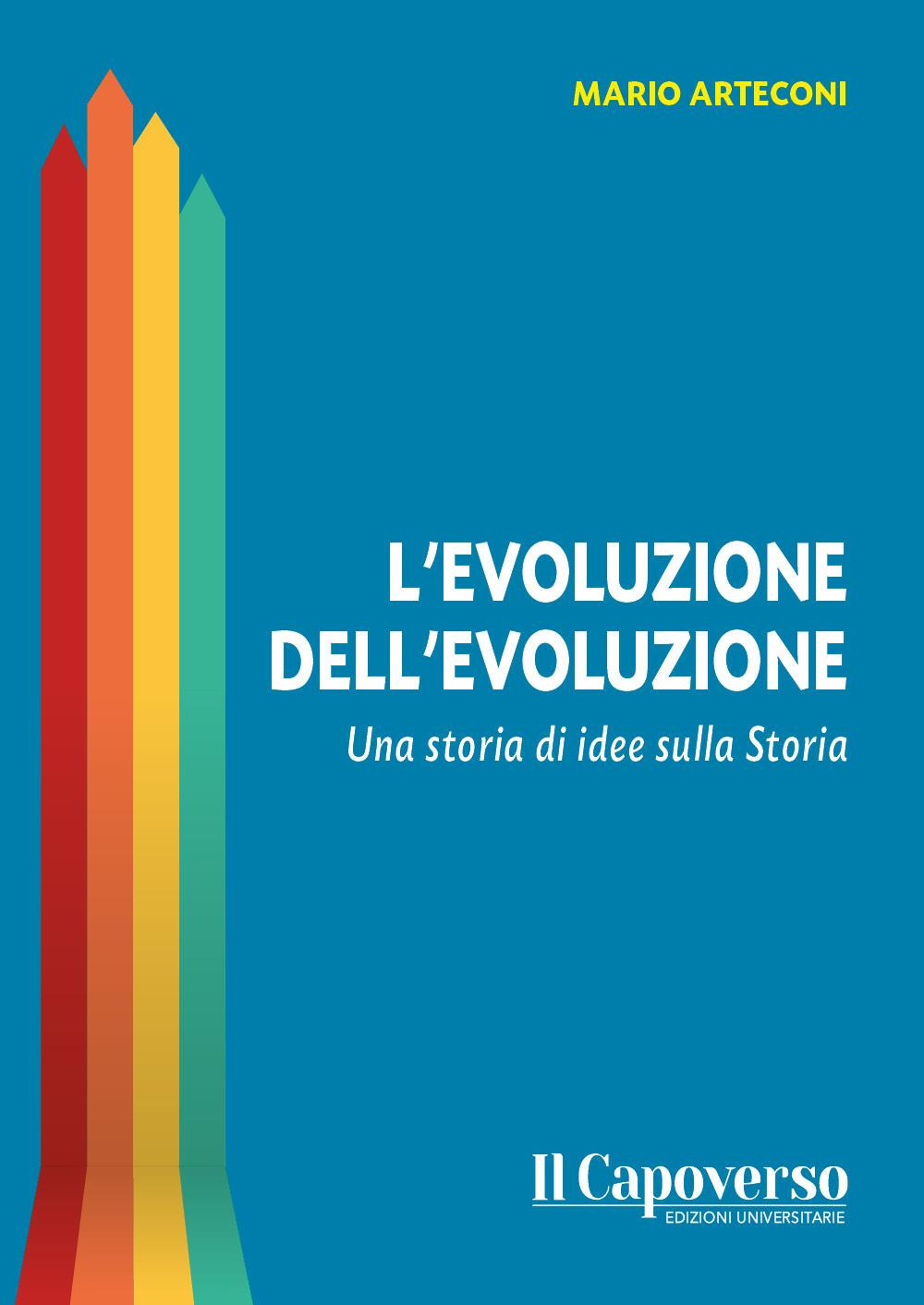 L'evoluzione dell'evoluzione. Una storia di idee sulla storia