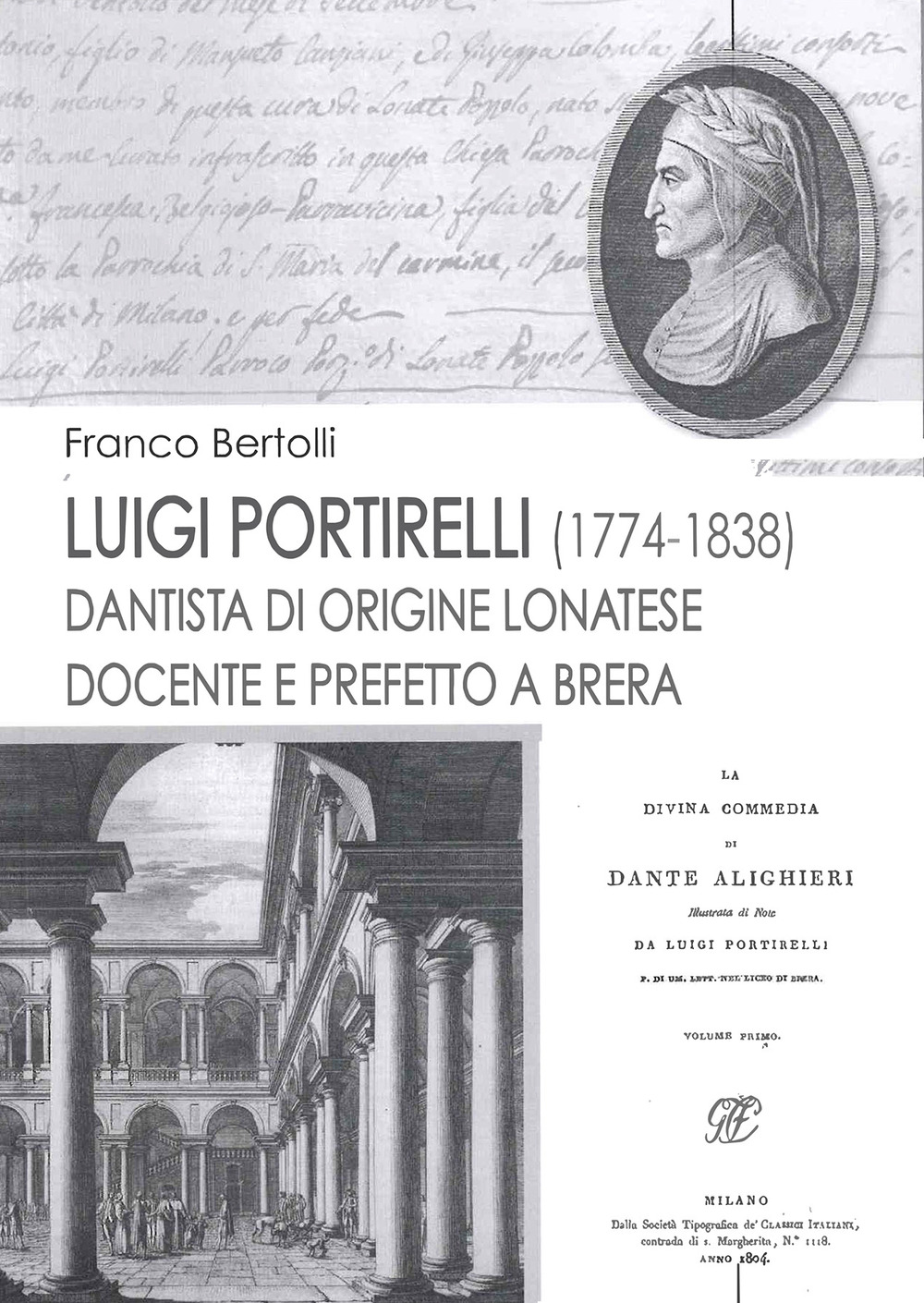 Luigi Portirelli. Dantista origine lonatese, docente e prefetto a Brera