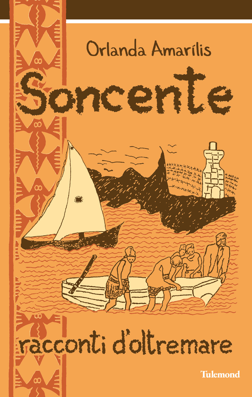 Soncente. Racconti d'oltremare