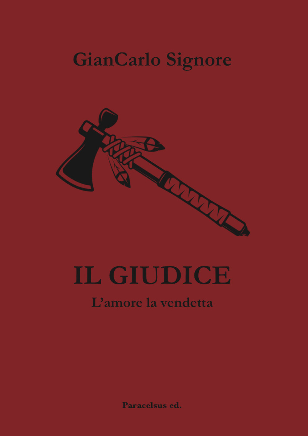 Il giudice. L'amore e la vendetta