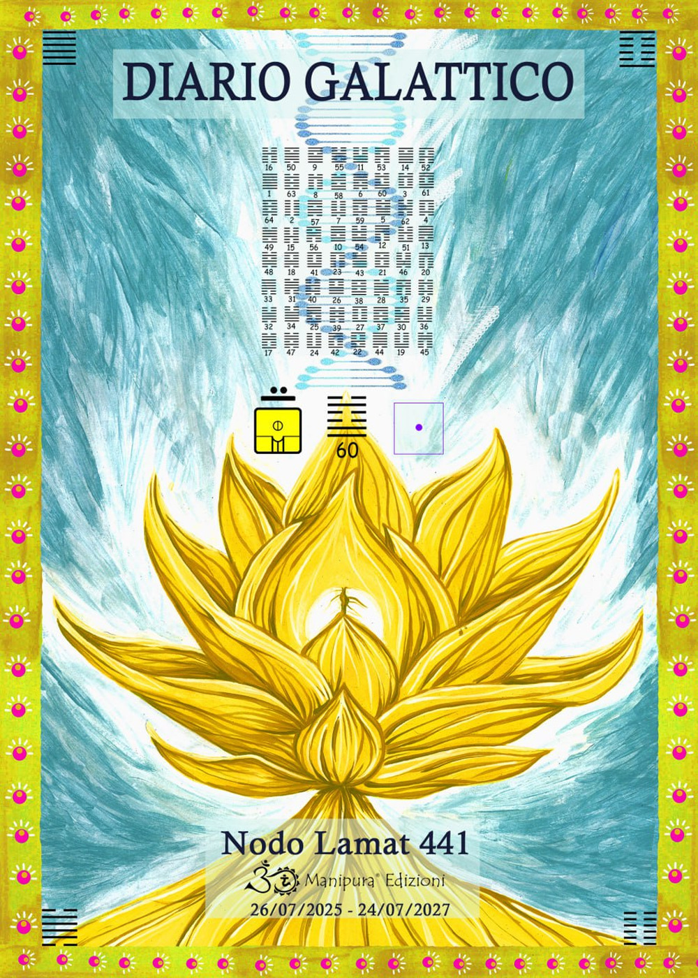 Diario galattico. Valido per due cicli solari 26/7/2025-24/07/2027