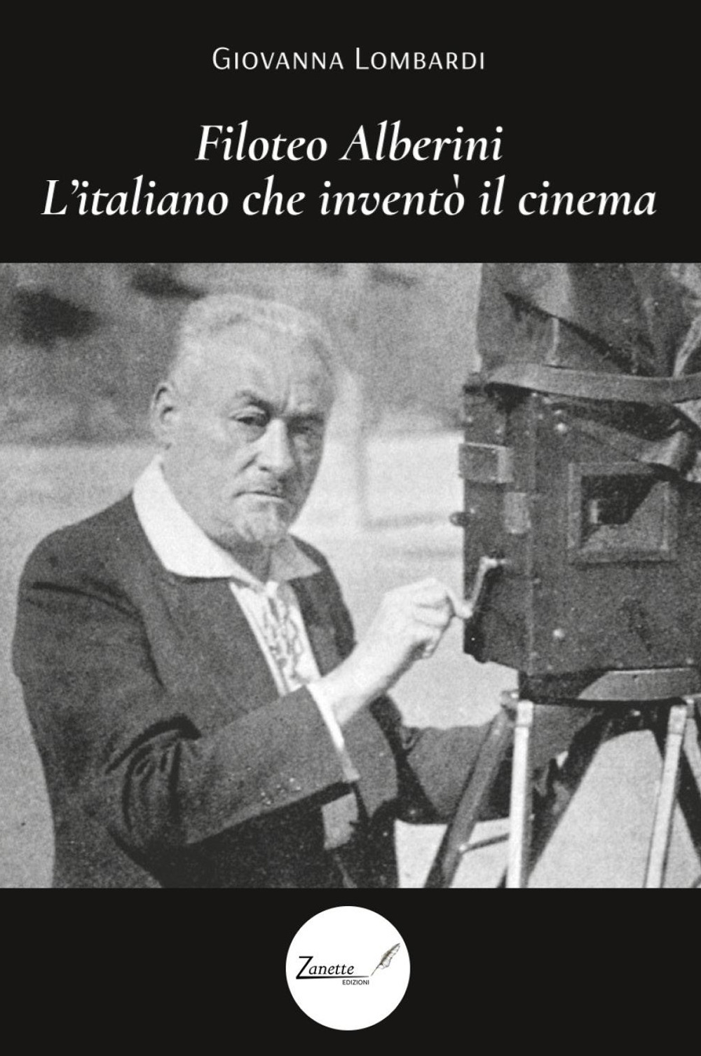 Filoteo Alberini. L’italiano che inventò il cinema