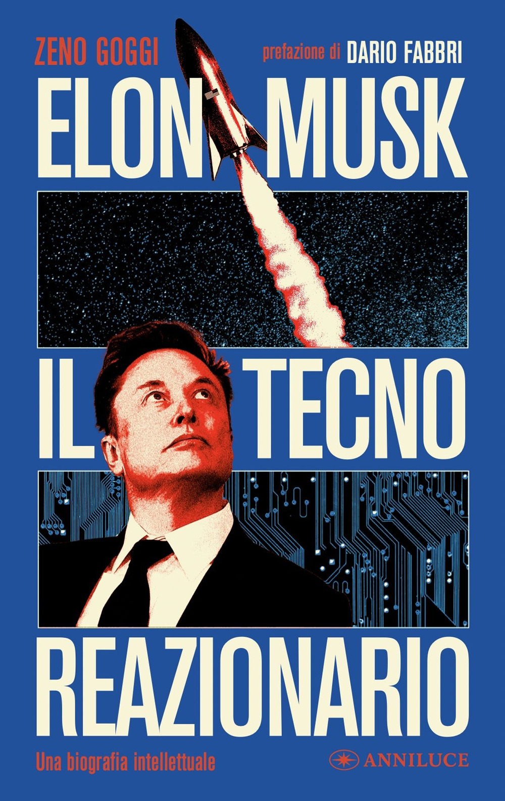 Elon Musk il tecno reazionario. Una biografia intellettuale