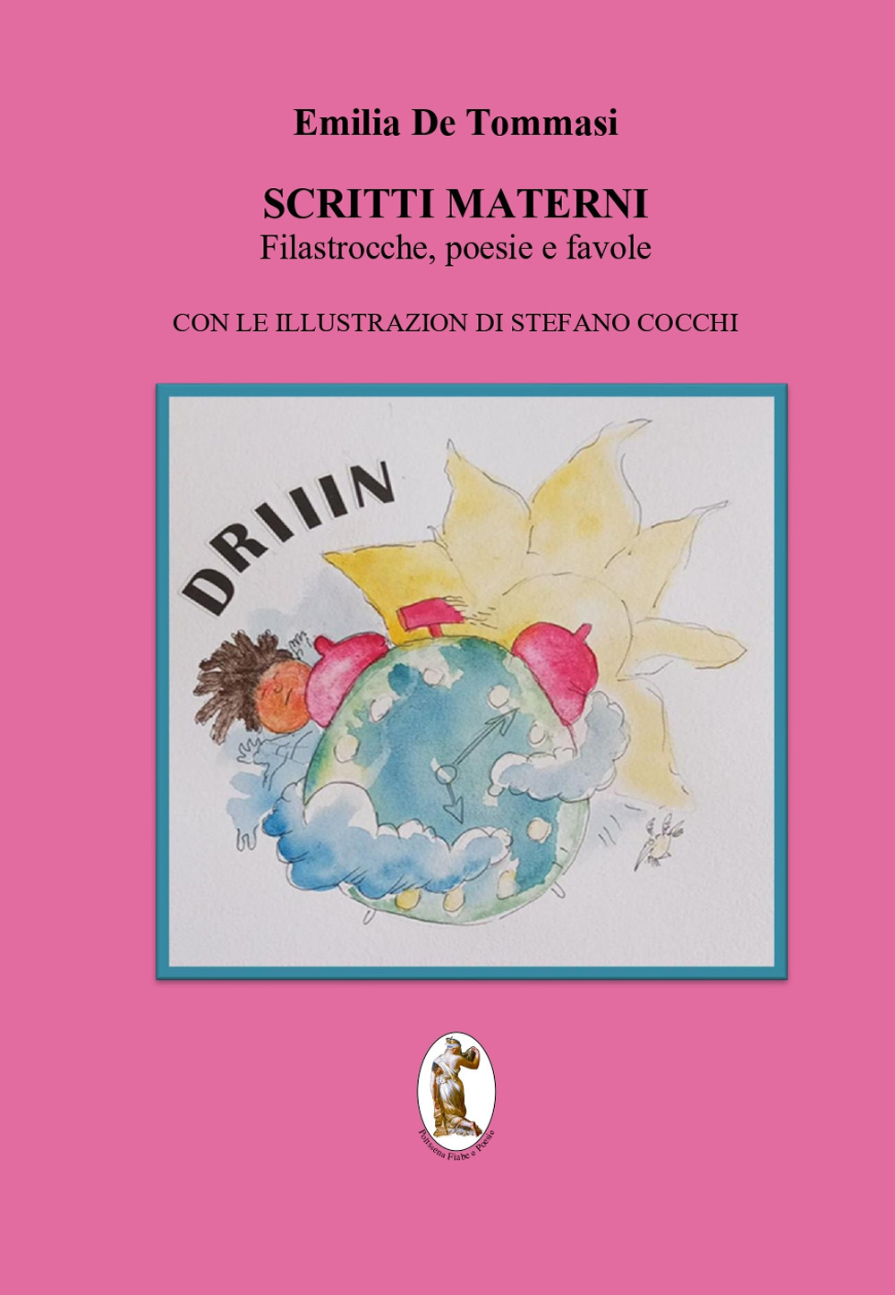 Scritti materni. Filastrocche, poesie e favole