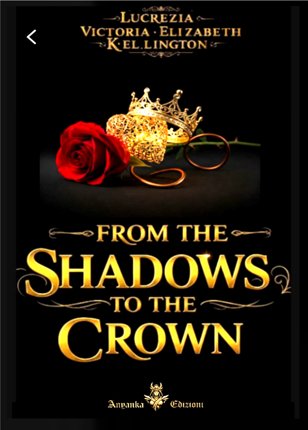 From the shadows to the crown. Ediz. italiana