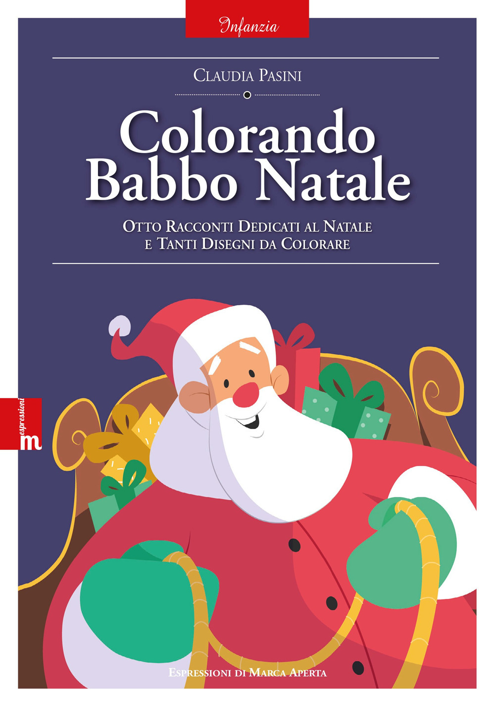 Colorando Babbo Natale. Otto racconti dedicati al natale e tanti disegni da colorare