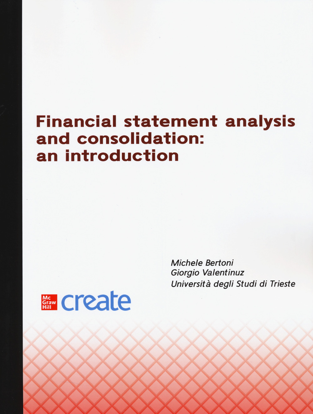 Financial statement analysis and consolidation...